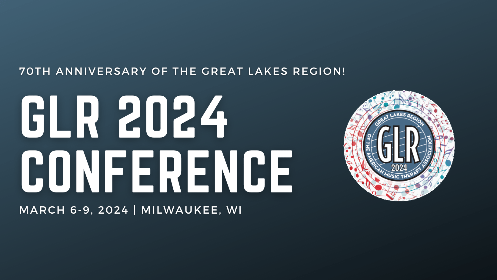 Dark blue background with white text on the left side and GLR 2024 Conference logo on the right side. Text states "70th Anniversary of the Great Lakes Region! GLR 2024 Conference. March 6-9, 2024. Milwaukee, WI"
